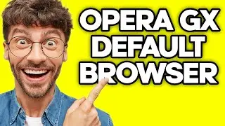 How To Make Opera GX Default Browser (2023)