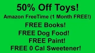 50% Off Toys, Amazon FreeTime Unlimited & A Bunch of Freebies!