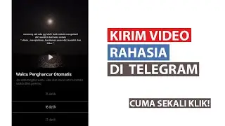 Cara Kirim Video Rahasia di Telegram