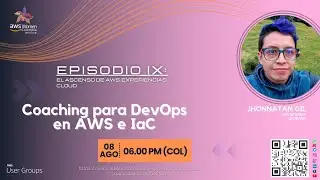 Episodio IX: El ascenso de AWS, Experiencias Cloud - Coaching para DevOps en AWS E IaC