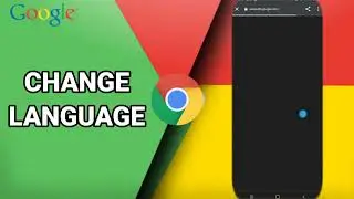 How To Change Language On Google Chrome App