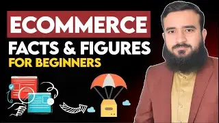 Ecommerce Facts & Figures Guide: Revealing The Ecommerce Facts & Figures You Must Know