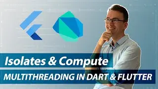 Dart Isolates - Flutter compute function - Multithreading in Dart and Flutter