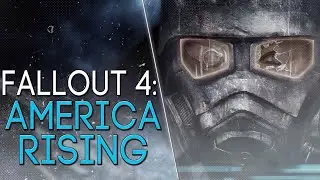 America Rising [Моды Fallout 4]