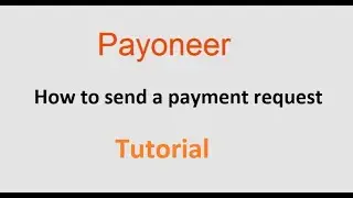 How to send a payment request with Payoneer - Tutorial