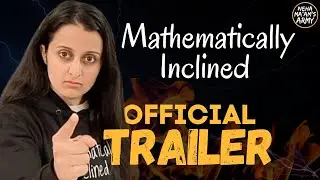 Mathematically Inclined Teaser : NEHA MAM'S ARMY