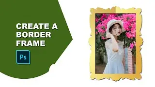 How to create a border frame in Photoshop