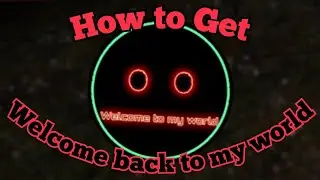 [UPDATED] How to Get "Welcome To My World" Badge!!! | FNaF : Lost Mind [RP] | Roblox