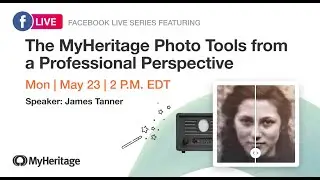 Learn all about MyHeritage's photo tools at today's Facebook Live!