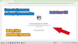 Cara atasi pesanan siplah diproses mitra, kode error 413, gagal membuat pesanan siplah banyak produk