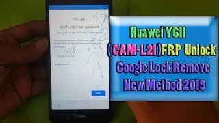Huawei Y6II ( CAM-L21) FRP Unlock | Google Lock Remove | New Method 2019