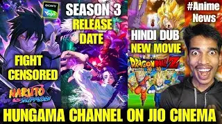 Dragon Ball Z Hindi Dub New Movie!! Naruto Shippuden Hindi Dub Censored | JJK Season 3 Big Update