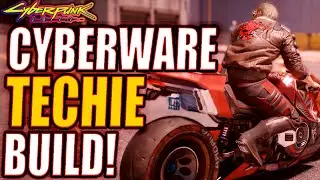 Cyberpunk 2077: Cyberware Techie Build!