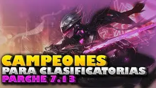 LOS MEJORES CAMPEONES PARA RANKEAR EN EL PARCHE 7.13- League Of Legends