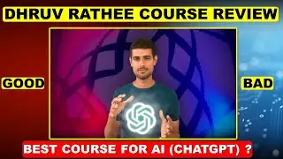 Dhruv Rathee ChatGPT Course Review | Worth Buying ?