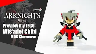 Preview my LEGO Arknights Wiš'adel Chibi | Somchai Ud