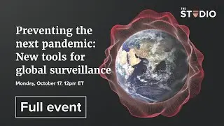Preventing the next pandemic: New tools for global surveillance