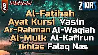 Al Fatihah,Ayat Kursi,Yasin,Ar Rahman,Al Waqiah,Al Mulk,Al Kafirun,Ikhlas,Falaq,An Nas
