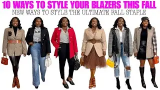 HOW TO STYLE YOUR FAVORITE BLAZERS FOR FALL
