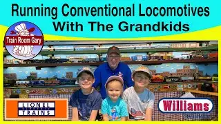 Lionel Trains • Running Conventional Locomotives With The Grandkids 🚂