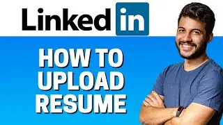 How to Upload Resume in LinkedIn