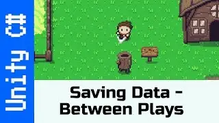 Saving Data - Saving Between Scenes: Make a game like Zelda using Unity and C#