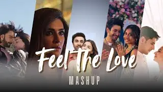 feel the love | love mashup non stop | Non - Stop Love Mashup| slowed and reverb songs | Lofi Mashup