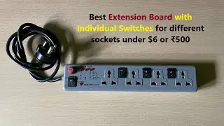 Best Extension Board with Individual Switches for different sockets under $6 or ₹500.