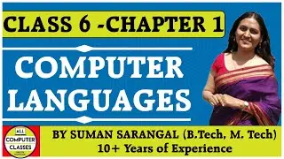 Class 6 | Chapter 1 | Computer Languages | NCERT | CBSE |  ICSE | State Board | All Computer Classes