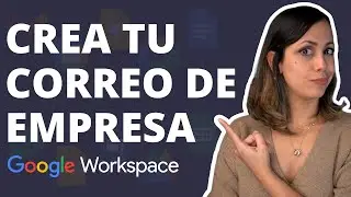 Tutorial de Google Workspace (2022) - Configura El Correo De Tu Empresa