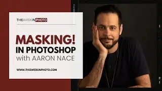 MASKING! In Photoshop, with Aaron Nace of Phlearn!