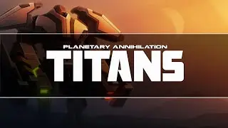 5# GALACTIC WAR  // Planetary Annihilation: Titans 2020 LAZY WARFARE