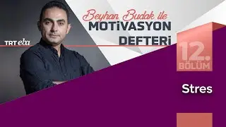Beyhan Budak İle Motivasyon Defteri | 12.Bölüm