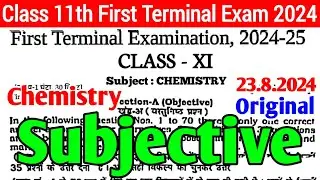 23.8.2024 Class 11th Chemistry First Terminal Subjective 2024 | 23 August 11th Chemistry Subj 2024
