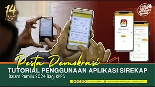 Tutorial Penggunaan Aplikasi siRekap Pemilu 2024 Bagi KPPS