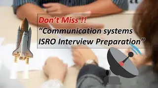 ISRO and BARC Interview Questions for Communication Systems