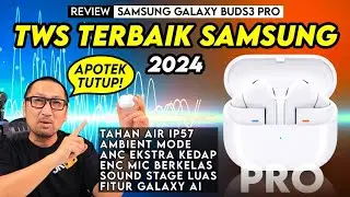 TWS All-Round Terbaik dan Murah? IP57, Kualitas & Mic Berkelas: Review Samsung Galaxy Buds3 Pro