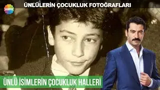 Ünlü isimlerin çocukluk fotoğrafları!