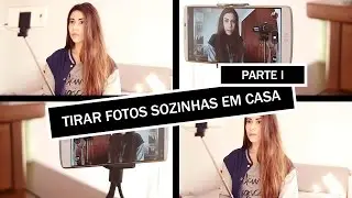 Tirar fotos sozinhas em casa | Dicas para várias câmaras - PARTE I