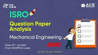 ISRO (ME) Exam | Question Paper Analysis | ACE Online