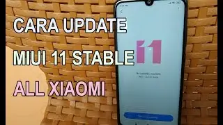 Begini Cara Update ke MIUI 11 Stable All Xiaomi Tanpa Unlock Bootloader