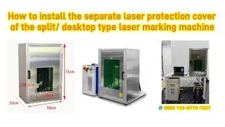 Free tutorial How to install the separate protection cover of the split/ desktop type laser machine