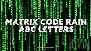 Matrix Code Rain Alternative Version 2 (ABC Letters) - FREE VFX Loop 4K - No copyright