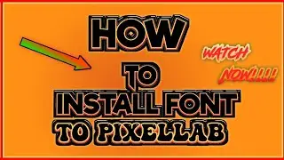 how to install custom font in pixellab - 2022