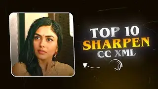 Top 10 HD Sharpen CC XML ✨ | Alight Motion | CC XML Presets | Alight Motion  Tutorial