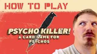 How to play Psycho Killer: Card Games