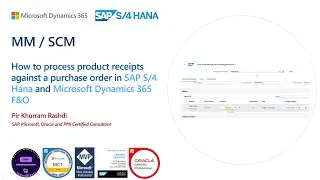 How to process product receipts against a purchase order in SAP S4 Hana and Dynamics 365 SCM