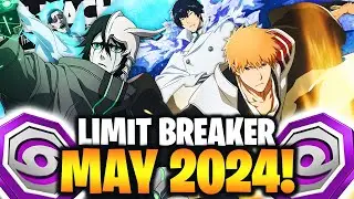 BEST CHARACTERS TO USE! MAY LIMIT BREAKER QUEST 2024! Bleach: Brave Souls!