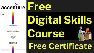Accenture Free Digital Skills Course with Certificate