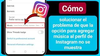 Cómo solucionar el problema de que la opción Agregar música en el perfil de Instagram no se muestra